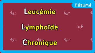 Leucémie Lymphoïde Chronique 🩸  LLC 🆚 LMC  Résumé  Hématologie [upl. by Deste17]