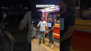 Payment sound box 🤣  oye indori [upl. by Dragon476]