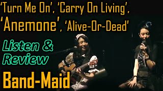 ListenReview  BandMaid  Turn Me On Carry On Living Anemone and AliveOrDead [upl. by Kissee754]