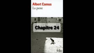 24  La peste de Camus  Chapitre 24  livre audio [upl. by Solram]