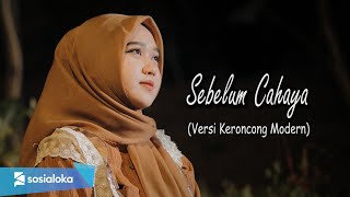 Sebelum Cahaya  Letto  New Normal Keroncong Modern Cover [upl. by Onra125]