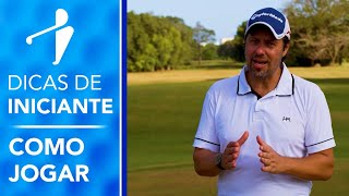 Como jogar Golfe  DICAS DE INICIANTE  The Golf Brasil [upl. by Einnig658]