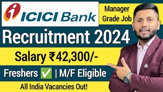 ICICI Bank Recruitment 2024  Freshers  Bank Job Vacancy 2024  Private Bank Job Vacancy 2024 [upl. by Bast842]