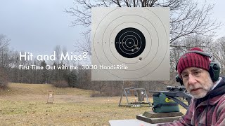 Hit and Miss  First Time Out with the 3030 HandiRifle [upl. by Bartie]