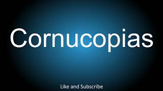 How to correctly pronounce in American and British English  Cornucopias [upl. by Akerue]