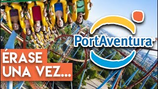 Érase Una Vez PortAventura del Tibigardens a Ferrariland [upl. by Cirdet]