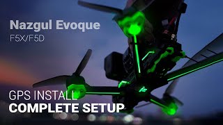 iFlight Nazgul Evoque F5XF5D V2 GPS Installation [upl. by Iur]