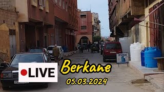 Live in Berkane  05032024  مباشرة من مدينة بركان أجواء مشمسة هذا اليوم [upl. by Holcomb731]