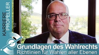 Wahlrecht  Welche Richtlinien gelten für Wahlen aller Ebenen [upl. by Sproul]