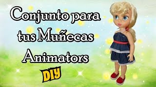 DIY Ropa de Muñecas  Outfit para tus Disney Animators [upl. by Narine]