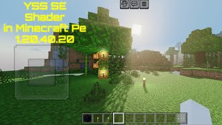 YSS SE Shader I Got 90fps  Minecraft Pe 1204020 [upl. by Aneras626]