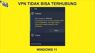 Mengatasi VPN Tidak Bisa Terhubung di Windows 11 [upl. by Bordiuk]