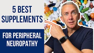 The 5 Best Supplements for Peripheral Neuropathy [upl. by Saire]