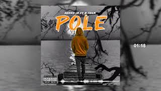 Mkono Jr  Pole Official Music Audio ft D  Sham [upl. by Ramak]