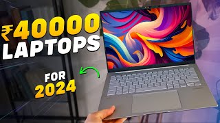 Top 5 Laptops EVERYONE NEEDS Under Rs 40000 In 2024⏰Best Laptop Under 40000 For Students amp Coding [upl. by Stearn412]