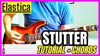 Elastica  Stutter Guitar Cover Lesson  Tab  Tutorial [upl. by Koosis50]