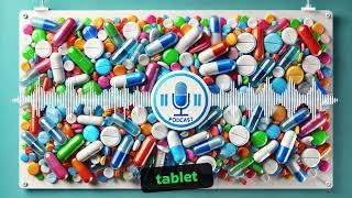 Pharmaceutics Podcast  Tablets  2 [upl. by Herodias]