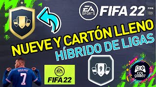 FIFA 22  HIBRIDO DE LIGAS  NUEVE Y CARTON LLENO  LOS NUEVE REYES   Desafio SBC  Sin Lealtad [upl. by Nilla]