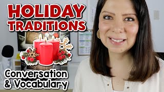 LECCIONES EN INGLÉS DE NAVIDAD TRADICIONES  CHRISTMAS TRADITIONS  CONVERSATION AND VOCABULARY [upl. by Melodee]