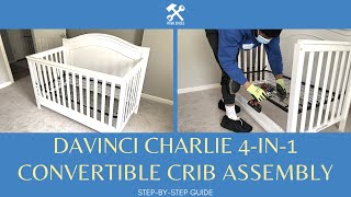 DaVinci Charlie 4in1 Convertible Crib Assembly Instructions  DaVinci 4in1 Crib Assembly Video [upl. by Weasner691]