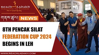 8th Pencak Silat Federation cup 2024 begins in Leh [upl. by Adnawt476]