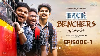 Backbenchers  College Life  Ep  1  Dora Sai Teja  Varsha Dsouza  Tej India  Infinitum Media [upl. by Elleinet219]