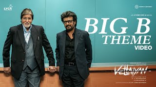 Vettaiyan  Big B Theme Video  Rajinikanth  Anirudh Ravichander  TJGnanavel [upl. by Assiroc]