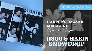 UNBOXING SNOWDROP JISOO amp HAEIN  Harpers Bazaar Korea Magazine  Dec 2021 Issue [upl. by Sixele]