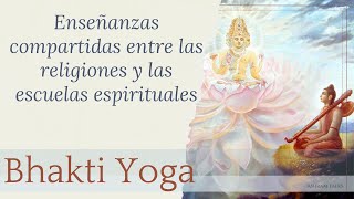 Enseñanzas compartidas entre las religiones y las escuelas espirituales • Domingos de Bhakti Yoga [upl. by Llegna]