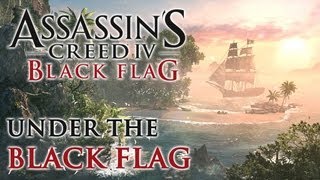 Assassins Creed 4 Black Flag  Trailer quotUnder the Black Flagquot FR [upl. by Yllus198]