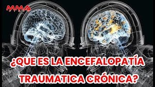 ¿QUÉ ES LA ENCEFALOPATÍA TRAUMATICA CRÓNICA [upl. by Aimekahs413]