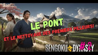 Sengokudynasty FR 2  Le pont et les premiers pilleurs [upl. by Heron]