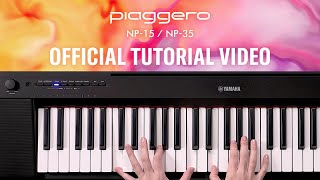 How to use Yamaha Piaggero digital keyboard  NP15  NP35 [upl. by Aicyla]