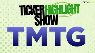 Ticker Highlight Show Trump Media amp Technology Group Corp Ticker DJT [upl. by Asyla]