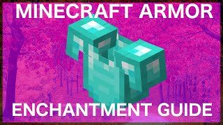 Minecraft Armor Enchantment Guide [upl. by Ronda]