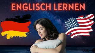 Der beste Weg um Englisch zu lernen  Englisch lernen im Schlaf  entspannende Musik [upl. by Gadmon]