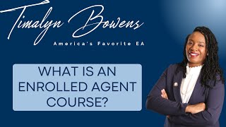 What is an Enrolled Agent Course [upl. by Yug]