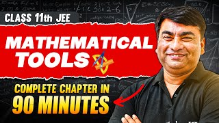 MATHEMATICAL TOOLS in 94 Minutes  Full Chapter Revision  Class 11th JEE [upl. by Canale]