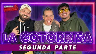 LA COTORRISA SEGUNDA PARTE  La entrevista con Yordi Rosado [upl. by Naut]