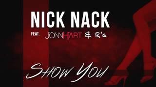 Nick Nack Feat Jonn Hart Ra  Show You Prod By Kritical New Music RnBass [upl. by Bow]