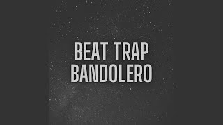 Beat Trap Bandolero [upl. by Zul]