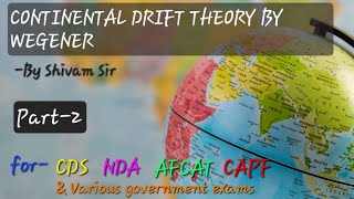 CONTINENTAL DRIFT THEORY BY WEGENER PART2  Geography Class6 upsc ssc cds nda capf afcat [upl. by Dugas]