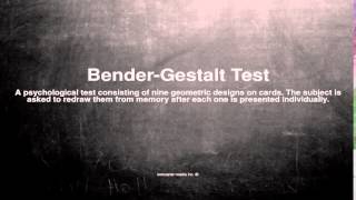 Medical vocabulary What does BenderGestalt Test mean [upl. by Heng294]