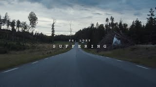 pglost  Suffering Official Video [upl. by Narag]