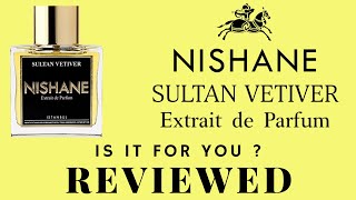 The Captivating Scent Sultan Vetiver  Nishane  Scentiments Fragrance Reviews [upl. by Ynetruoc166]