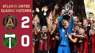 MLS CUP CHAMPIONS  Atlanta United 20 Portland Timbers  MLS Cup 2018 Final Highlights [upl. by Nalloh558]