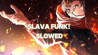 SLAVA FUNK ☠️ SLOWED [upl. by Flavia]