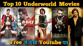 Top 10 GangsterMafia In Bollywood Movies On Youtube  Underworld Movies In Hindi facttvindia91 [upl. by Nylecaj216]