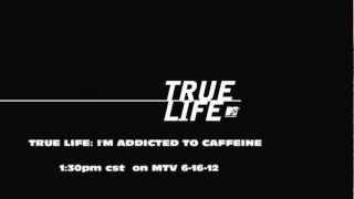 TODAY SEE ADAM ON MTVs TRUE LIFE IM ADDICTED TO CAFFEINE [upl. by Armando202]