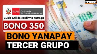 Bono Yanapay 350 soles  Grupo 3 ¿desde CUÁNDO se puede COBRAR [upl. by Derward396]